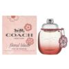 コーチ 香水 フレグランス 香水 フローラルブラッシュ オードパルファム COACH 【宅急便】